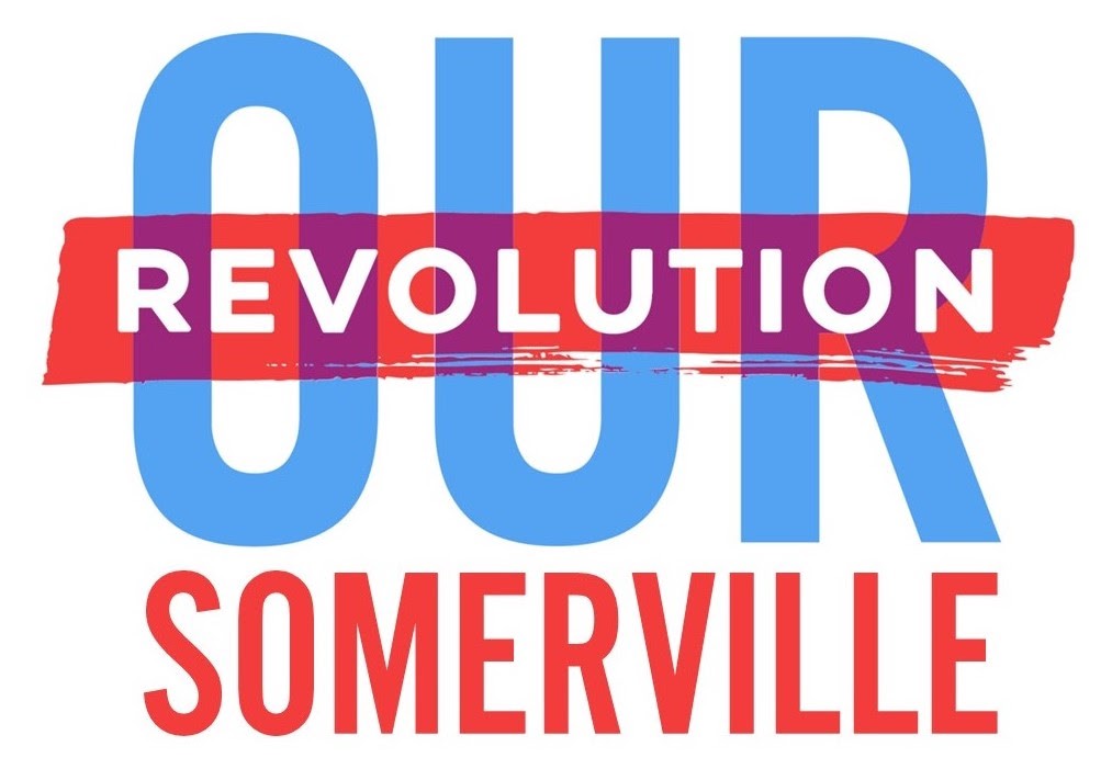 Endorsed by Our Revolution Somerville